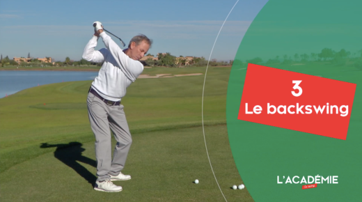 Les 7 Clés du Swing : le backswing (n°3)